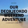 Guest Post: Weekend Trip to DeokJeokdo